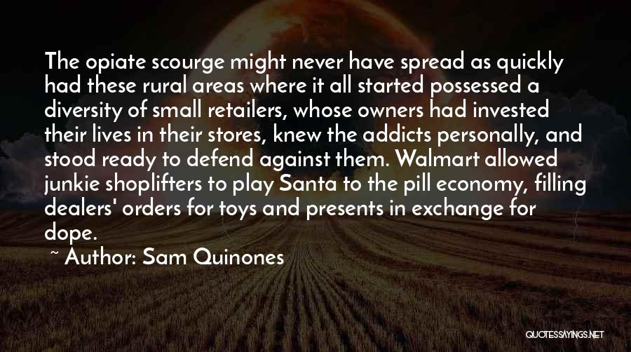 Sam Quinones Quotes 1056922