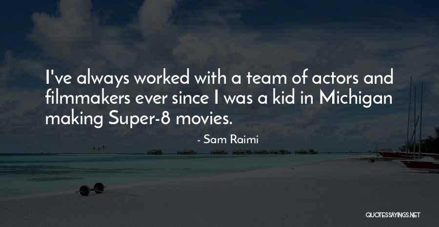 Sam Raimi Quotes 1564108