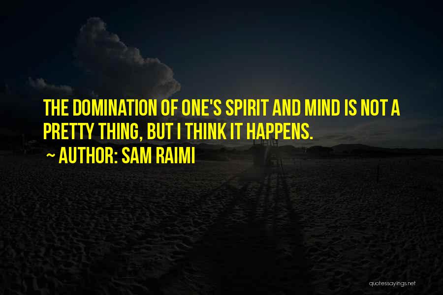 Sam Raimi Quotes 1788993