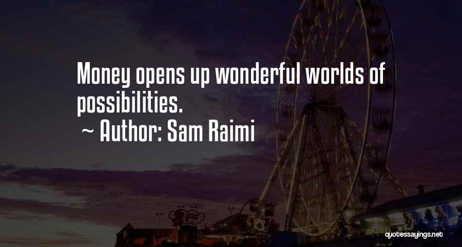 Sam Raimi Quotes 2197368