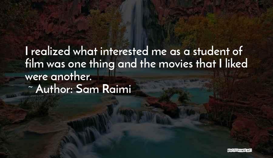 Sam Raimi Quotes 587622
