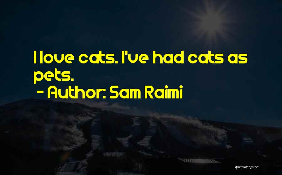 Sam Raimi Quotes 632051