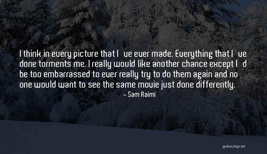 Sam Raimi Quotes 822010