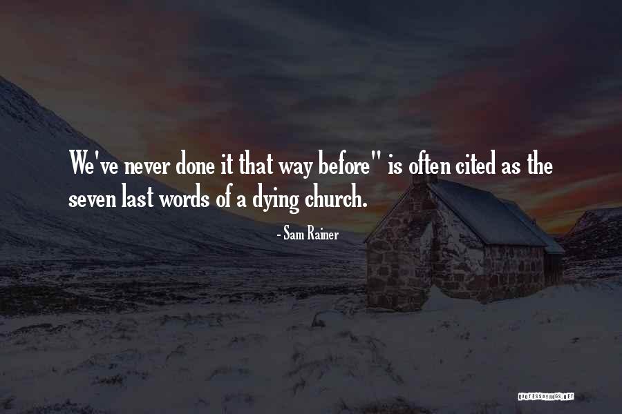 Sam Rainer Quotes 1940393 Sam Rainer Quotes 1940393
