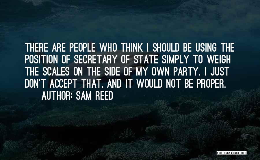 Sam Reed Quotes 796356