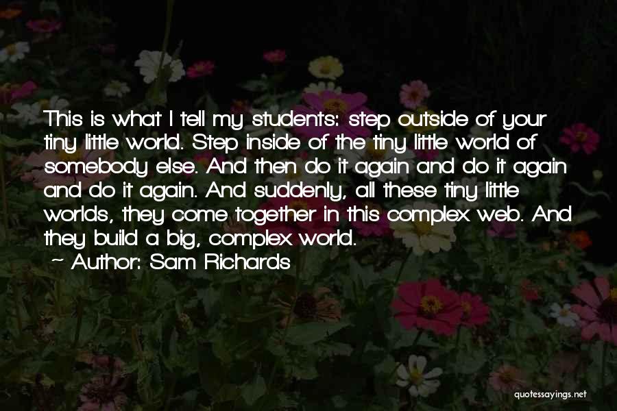 Sam Richards Quotes 848623