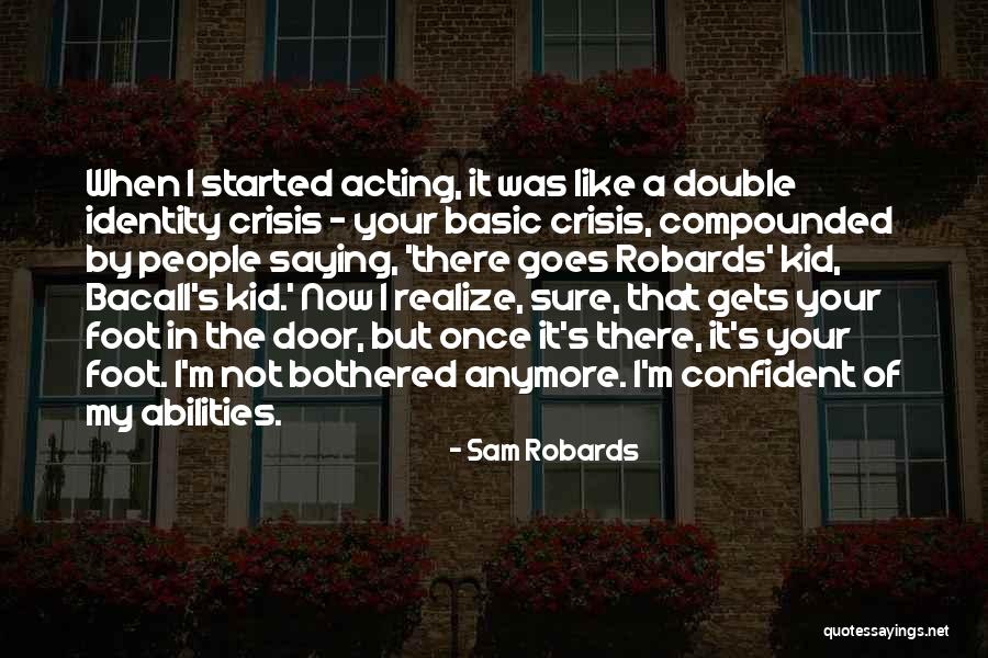 Sam Robards Quotes 887843