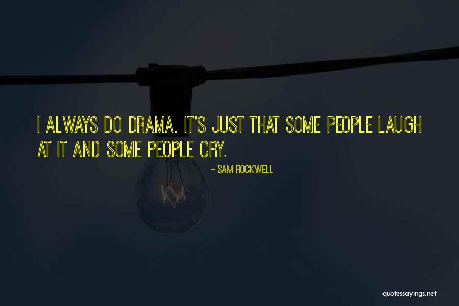 Sam Rockwell Quotes 1250124 Sam Rockwell Quotes 1250124