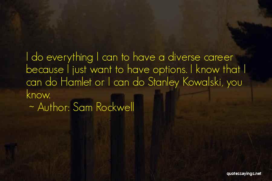 Sam Rockwell Quotes 357170