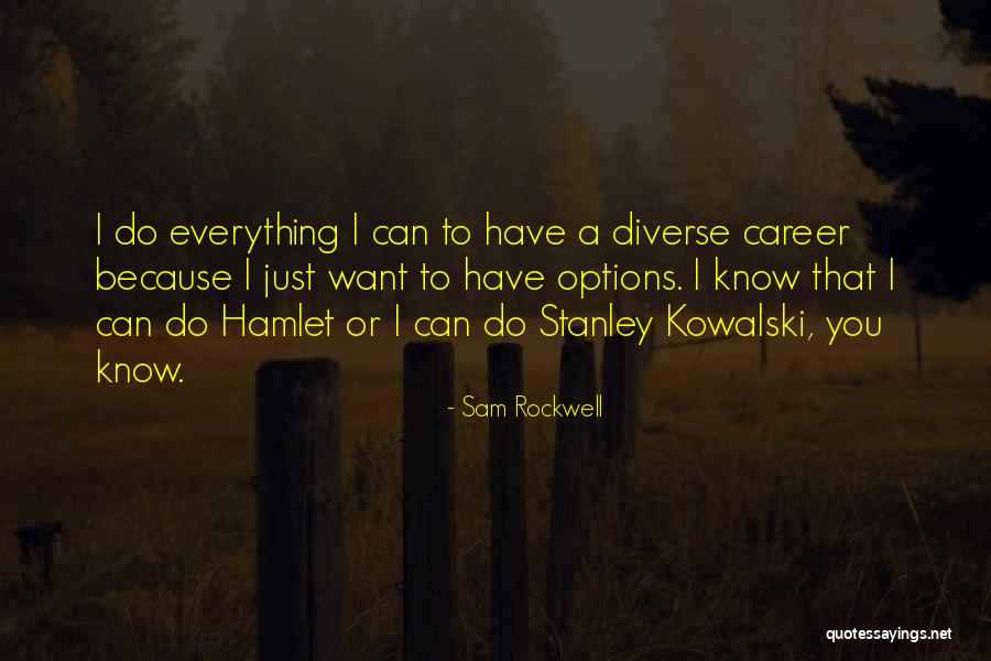 Sam Rockwell Quotes 357170