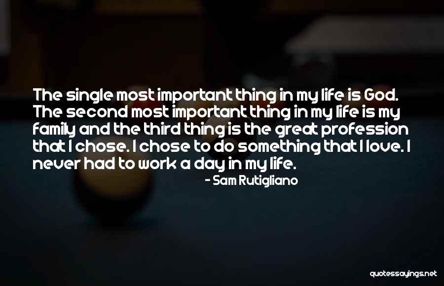 Sam Rutigliano Quotes 1128692