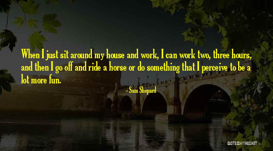 Sam Shepard Quotes 1083754