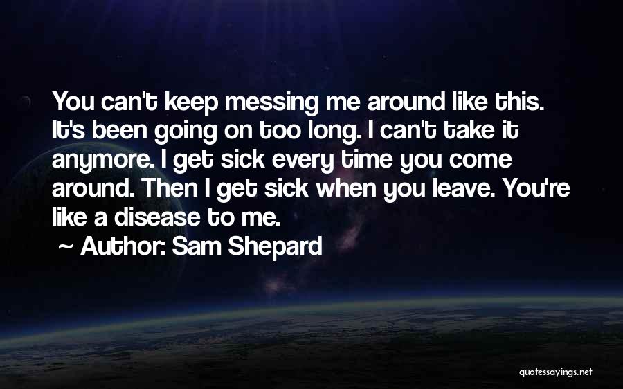 Sam Shepard Quotes 1599427