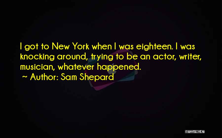 Sam Shepard Quotes 1733482