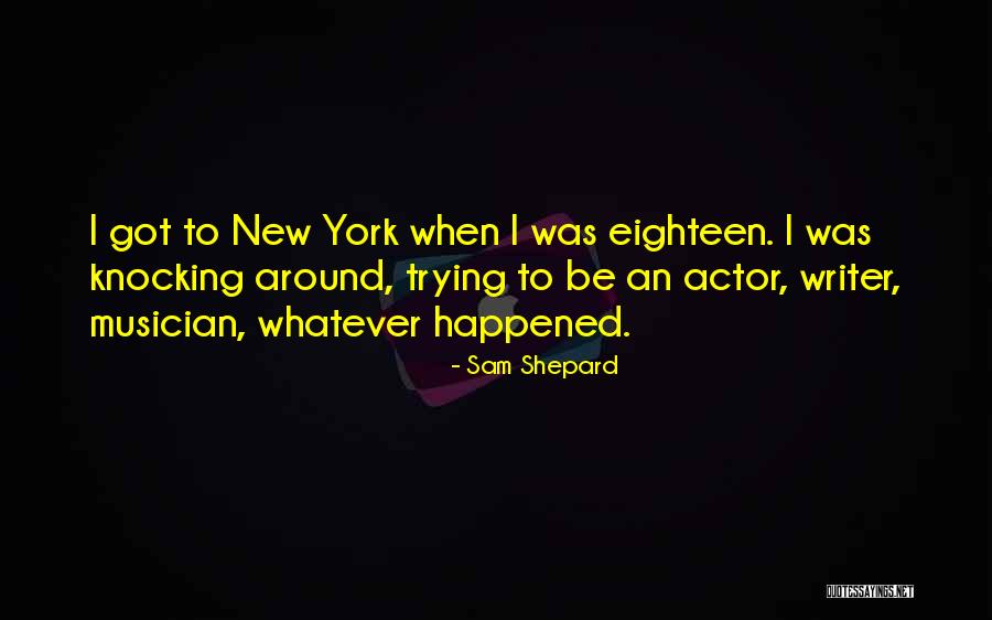 Sam Shepard Quotes 1733482