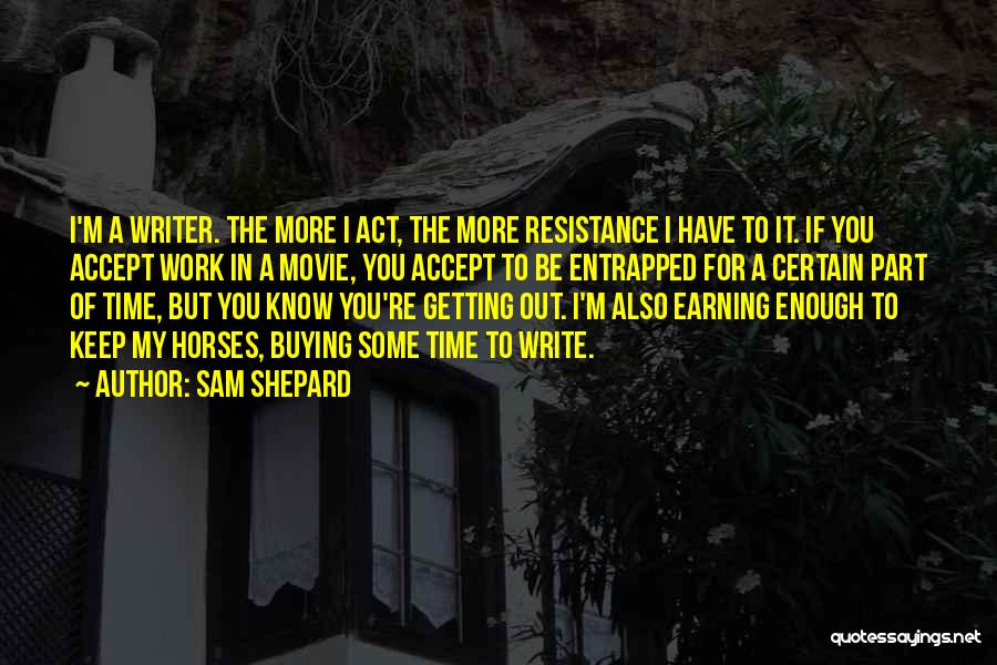 Sam Shepard Quotes 2068036