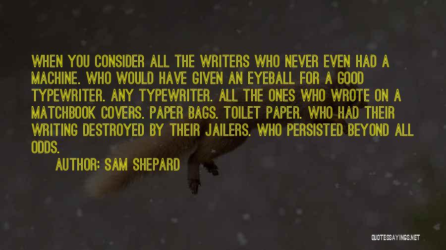 Sam Shepard Quotes 536144