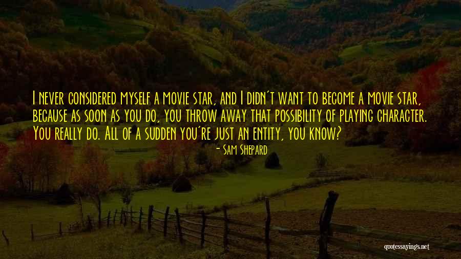 Sam Shepard Quotes 967826