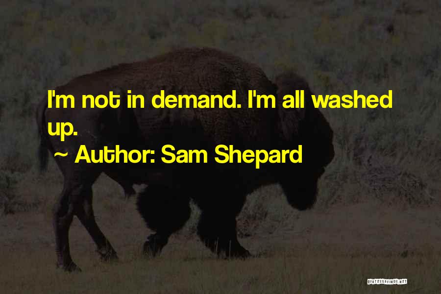 Sam Shepard Quotes 991282