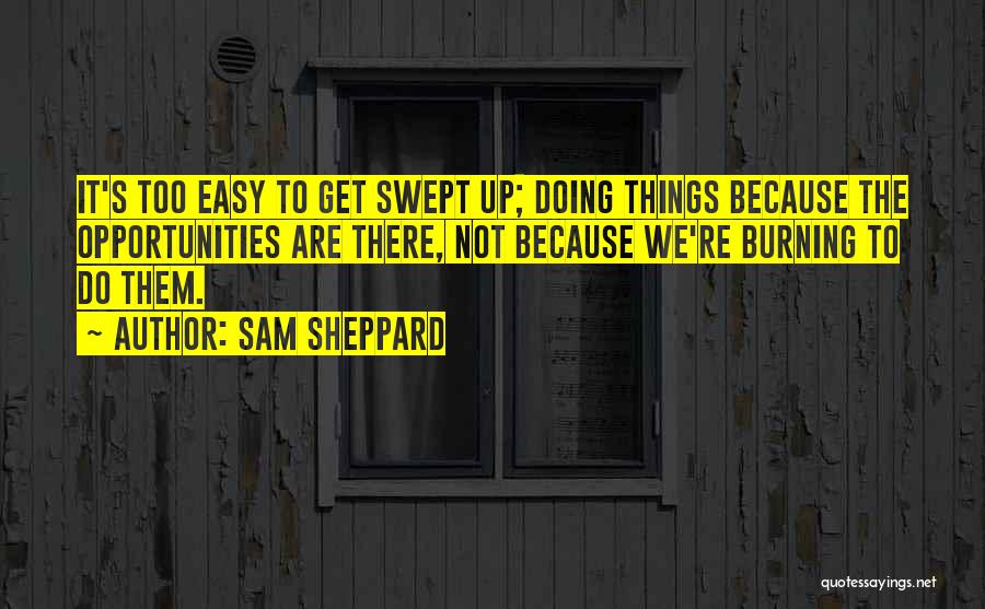 Sam Sheppard Quotes 436477