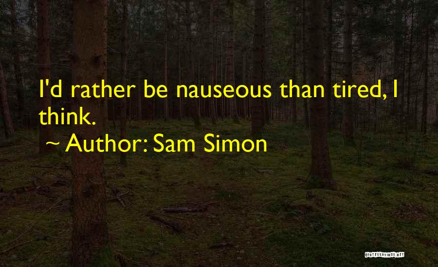 Sam Simon Quotes 2053112