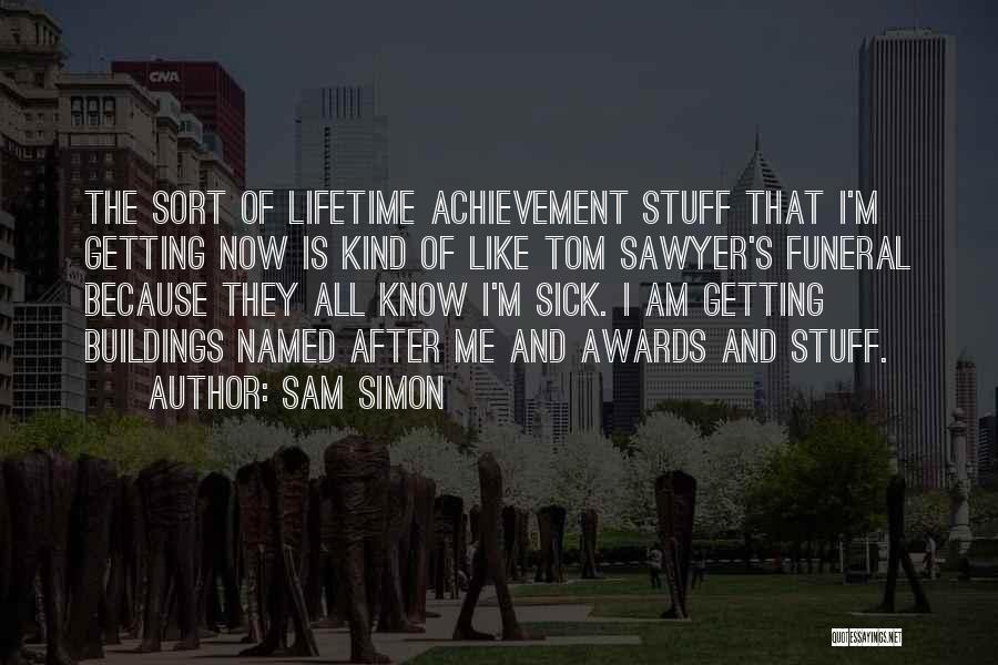 Sam Simon Quotes 928231