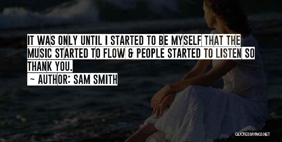 Sam Smith Music Quotes By Sam Smith