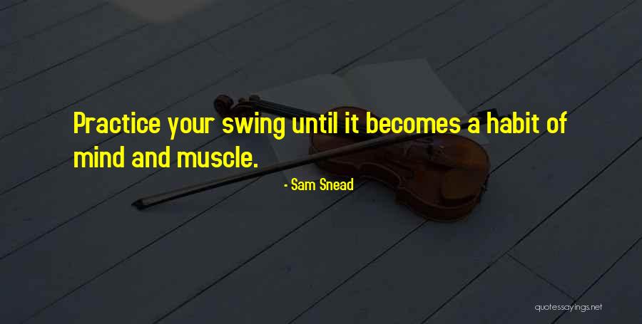 Sam Snead Quotes 1365127