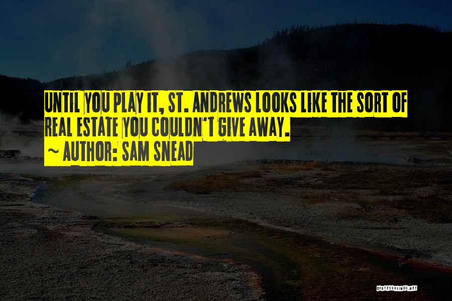 Sam Snead Quotes 1371615