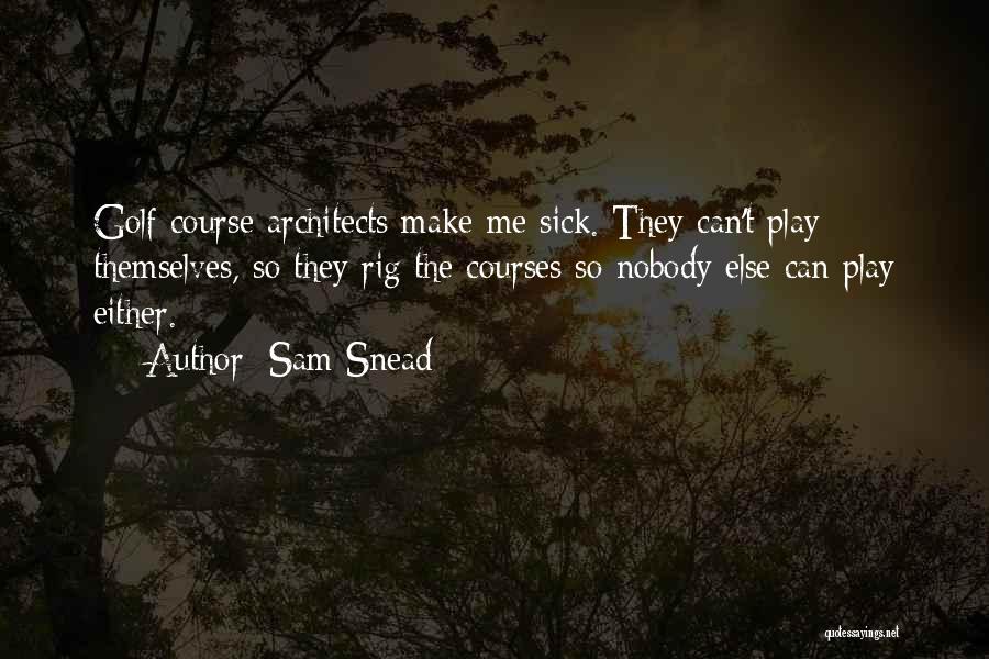 Sam Snead Quotes 1815610