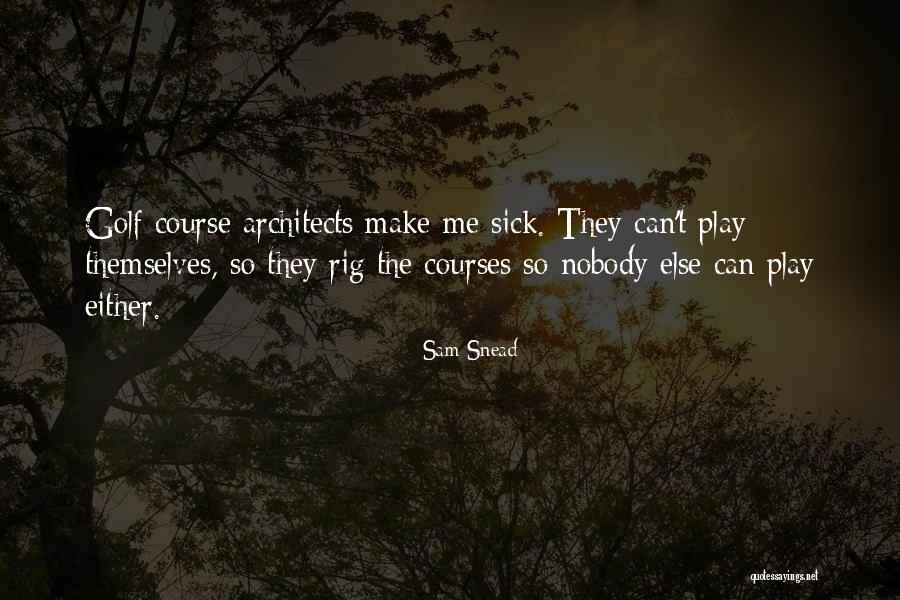 Sam Snead Quotes 1815610