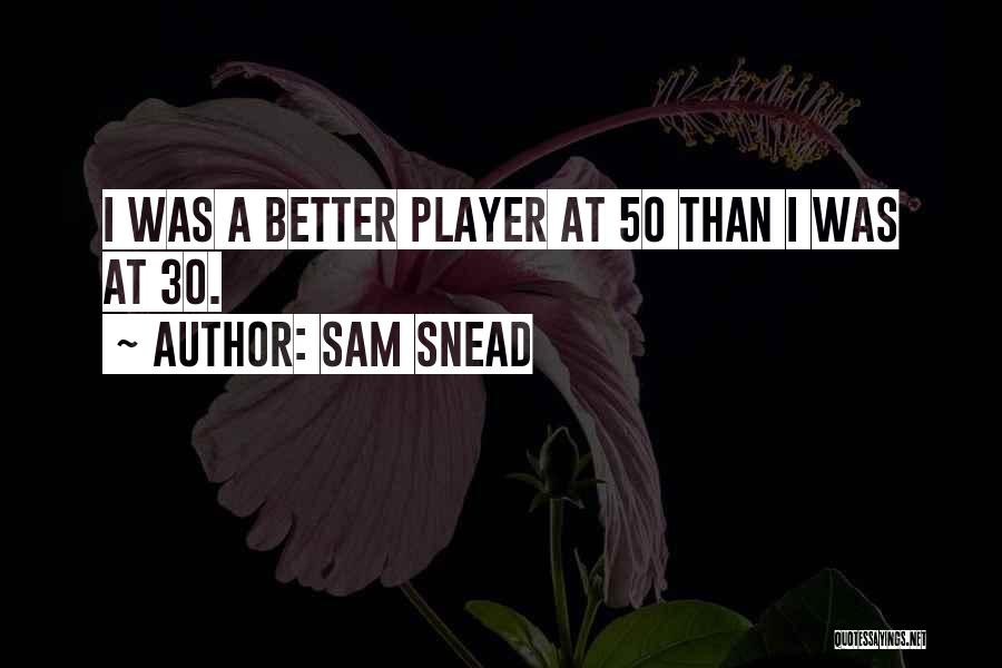 Sam Snead Quotes 881630