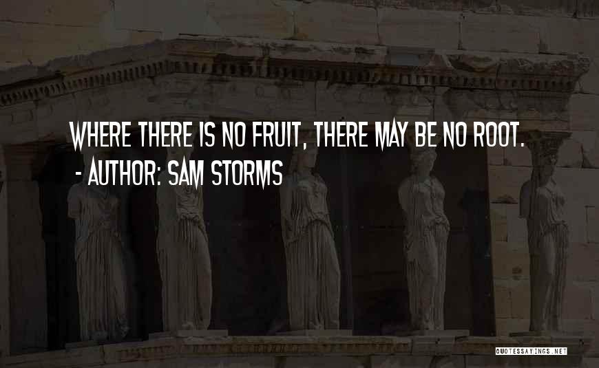 Sam Storms Quotes 1181905