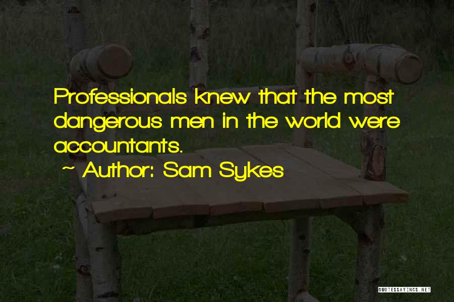 Sam Sykes Quotes 1475365