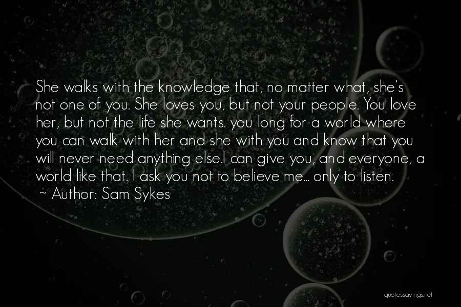 Sam Sykes Quotes 1501742