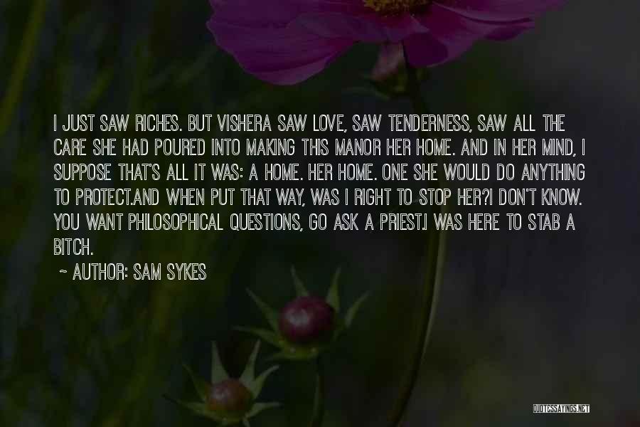Sam Sykes Quotes 1700168