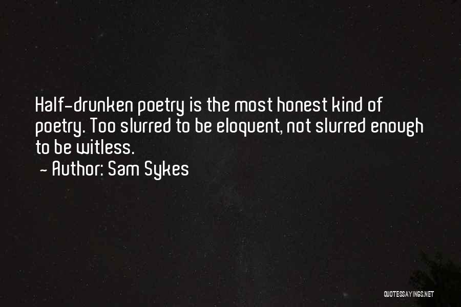 Sam Sykes Quotes 855868