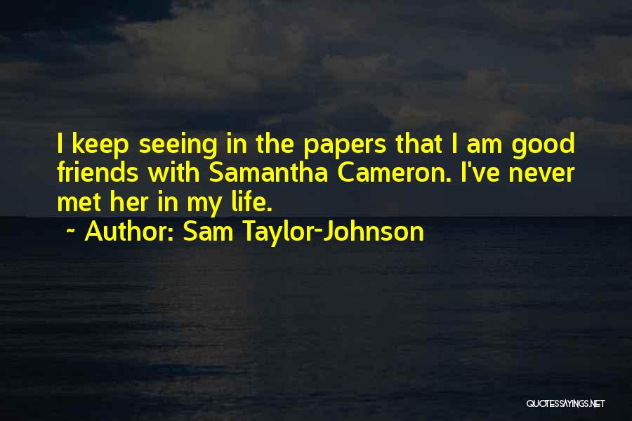 Sam Taylor-Johnson Quotes 1137260