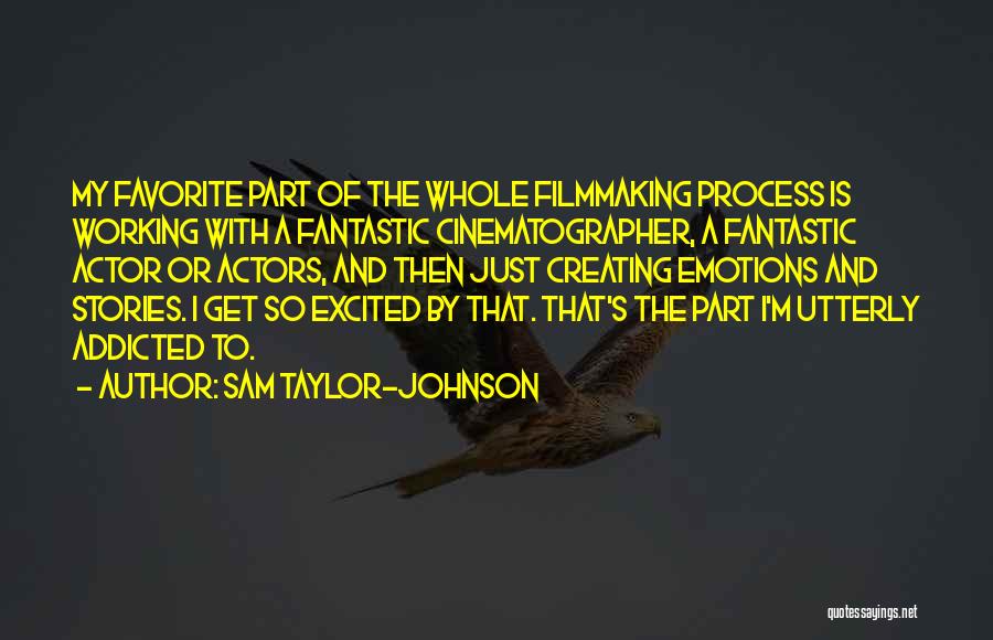 Sam Taylor-Johnson Quotes 1239968