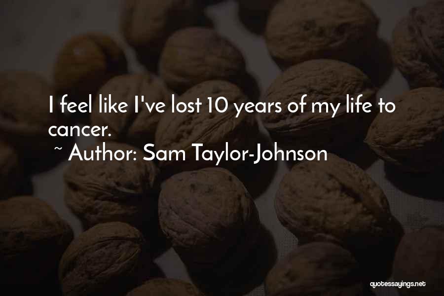 Sam Taylor-Johnson Quotes 1265679