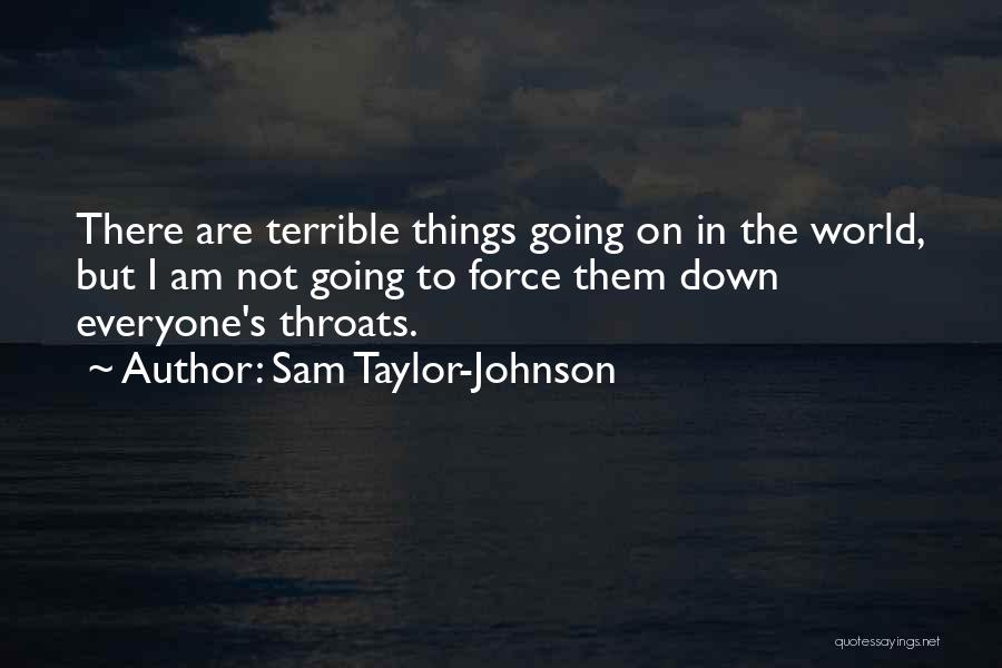 Sam Taylor-Johnson Quotes 1289397