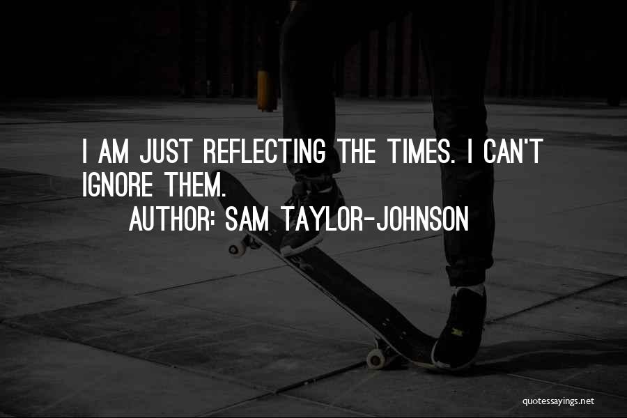 Sam Taylor-Johnson Quotes 1998689