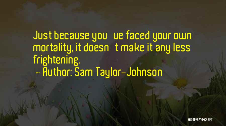 Sam Taylor-Johnson Quotes 2222486