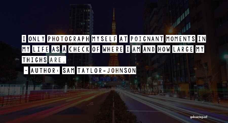 Sam Taylor-Johnson Quotes 245615