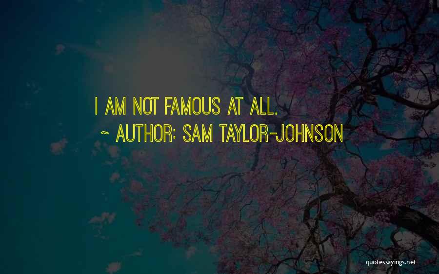 Sam Taylor-Johnson Quotes 420298