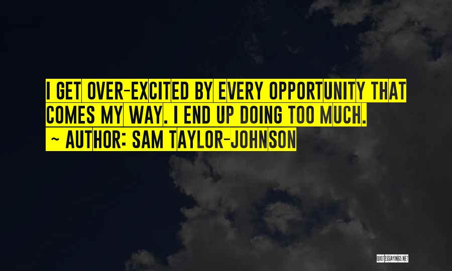 Sam Taylor-Johnson Quotes 548602