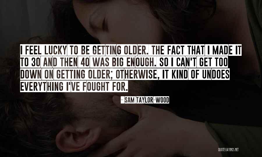 Sam Taylor-Wood Quotes 1036202