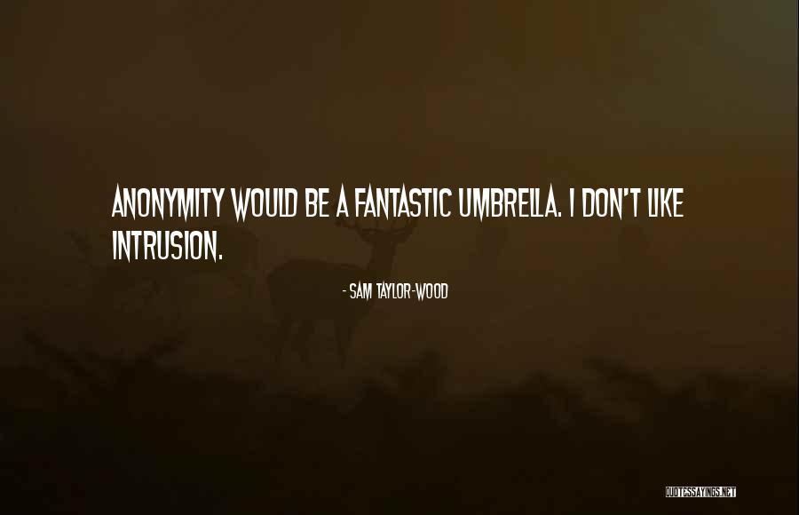 Sam Taylor-Wood Quotes 1324542 Sam Taylor-Wood Quotes 1324542