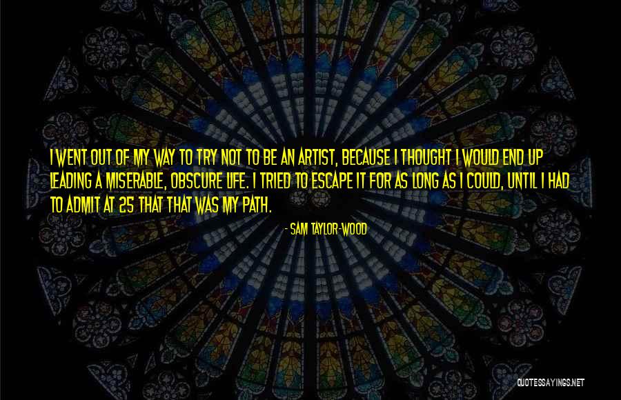 Sam Taylor-Wood Quotes 335937 Sam Taylor-Wood Quotes 335937