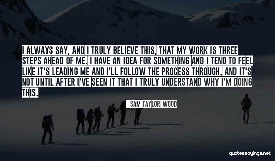 Sam Taylor-Wood Quotes 733404